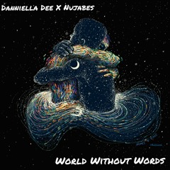 World Without Words - Nujabes X Danniella Dee