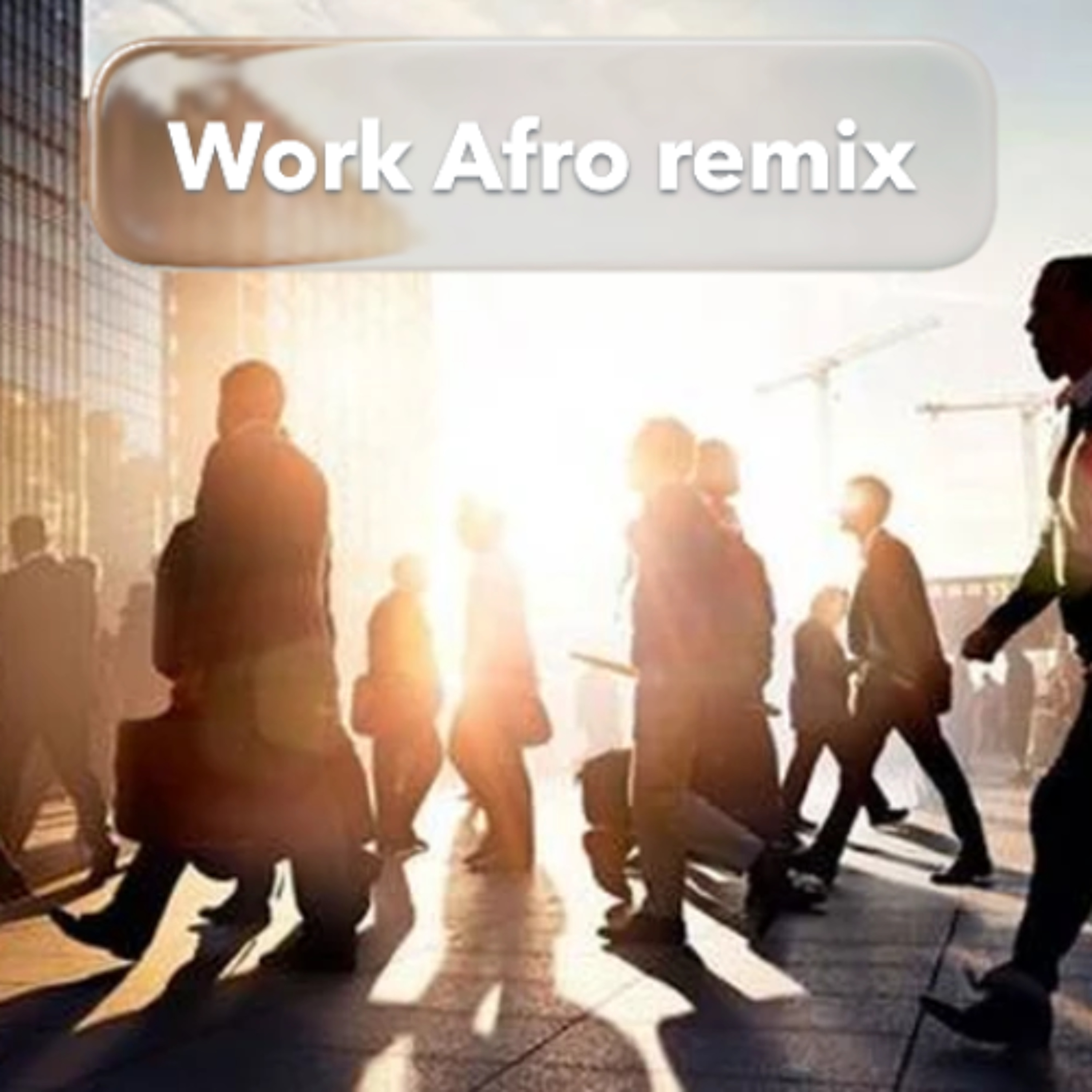 Dj Bodysoul & Dj Hugo Bessa - Work (Afro house remix) episode artwork