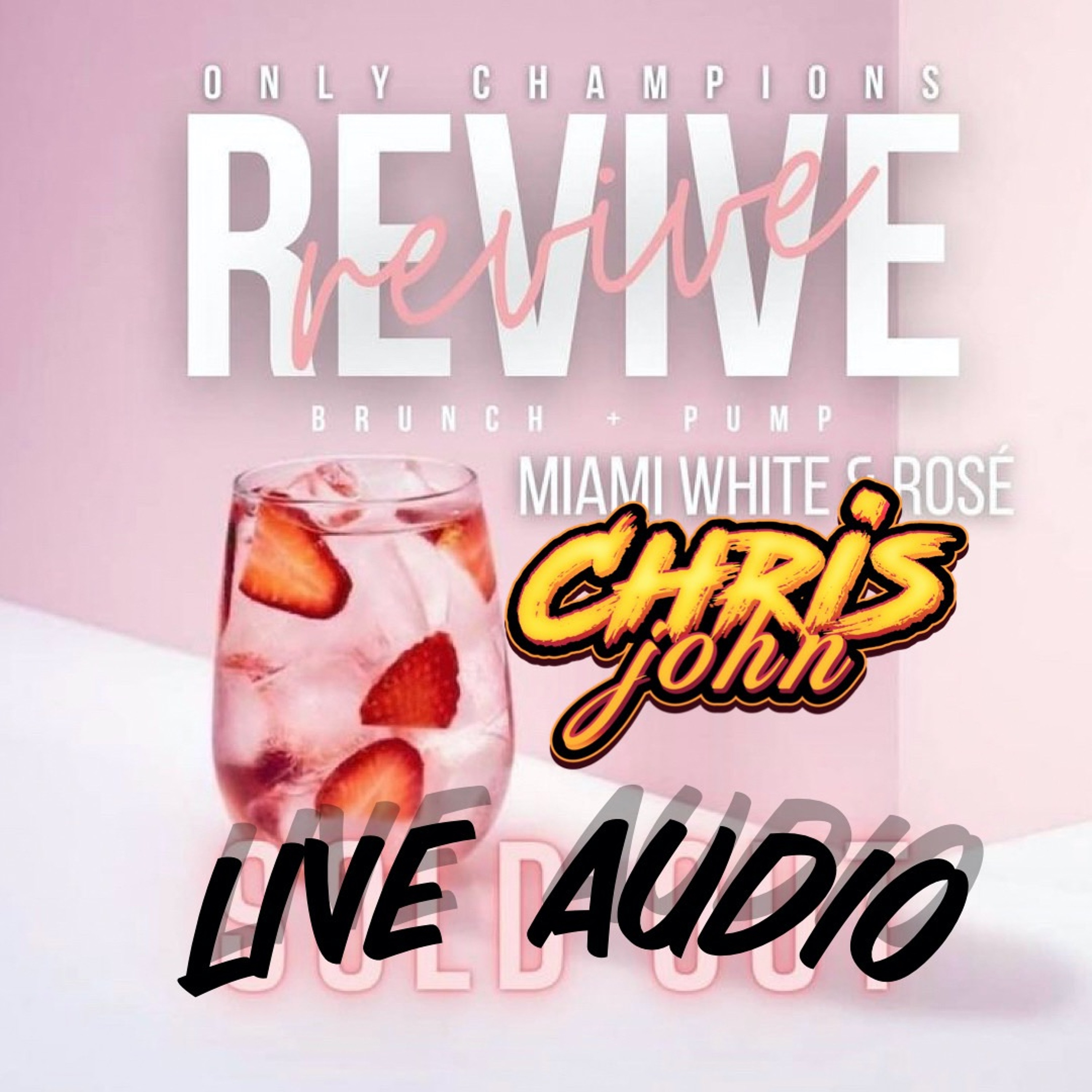 REVIVE BRUNCH MIAMI ROSÉ LIVE AUDIO FEAT MR KILLA 10/11/2021 (EXPLICIT)