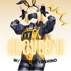 CLOVER II ~ º네잎 총알 w/hopoutyoshino
