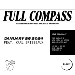 Full Compass w/ Karl Brisseaux 01-26-2024
