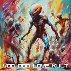 VOo DOo LOve Kult - The Ordeal