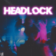 Headlock (LC Remix)