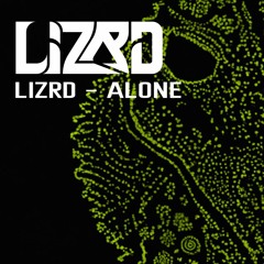 LIZRD - ALONE (150 FOLLOWER FREEBEE)