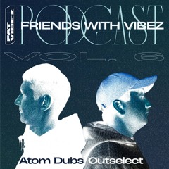 FWV Vol. 6 - Atom Dubs & Outselect