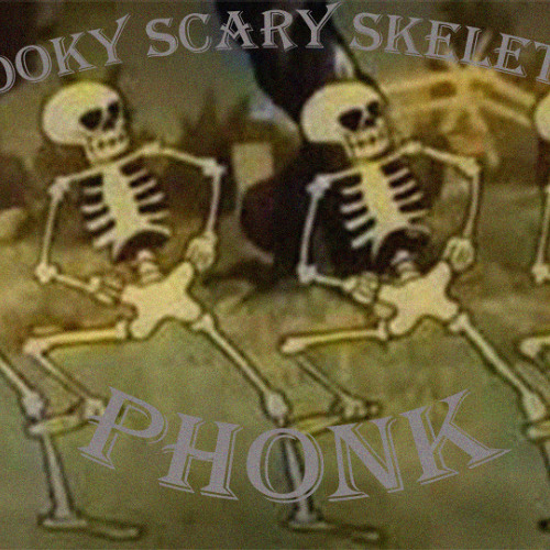 SPOOKY SCARY SKELETONS PHONK (W/ CRAZOPLAYA)