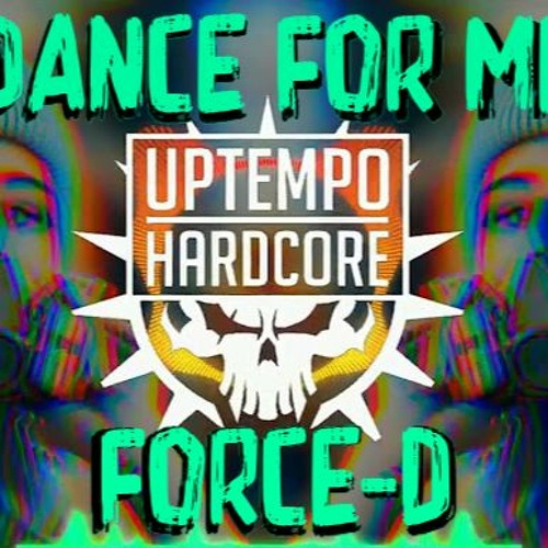 Dance For Me (1, 2, 3,) Uptempo Remix