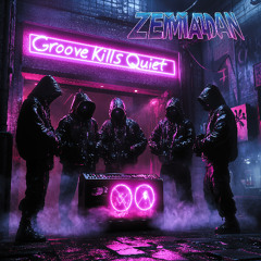 Groove Kills Quiet
