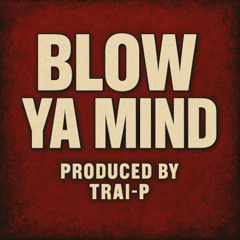 Eve - Blow Ya Mind (Trai-P Remix)