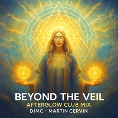 Beyond the veil (Afterglow club mix)