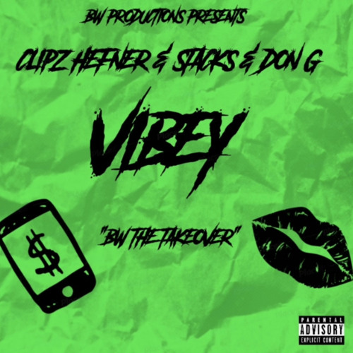 Clipz Hefner & Stacks BW & Don G - Vibey