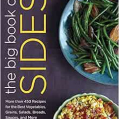 Read EPUB 📋 The Big Book of Sides: More than 450 Recipes for the Best Vegetables, Gr