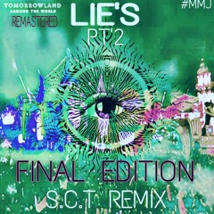 ( S.C.T) REMIX (FINAL EDITION) LIE'S