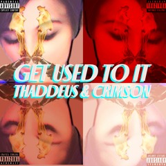 GET USED TO IT! - (Single)