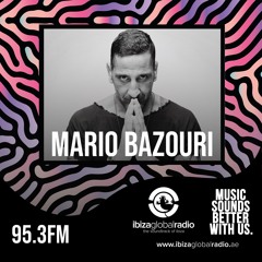 Mario Bazouri - Ibiza Global Radio UAE - E05 (21-11-2020)