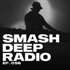 Pnut & Jelly presents Smash Deep Radio ep. 056