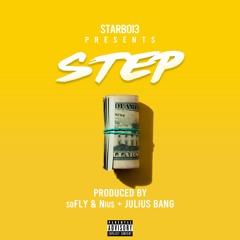 Starboi3 - Step (prod. soFLY & Nius Julius Bang)