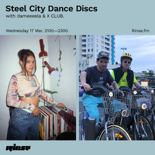 Steel City Dance Discs with dameeeela & X CLUB. - 17 March 2021