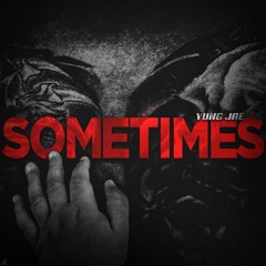 SOMETIMES - Yung Jae