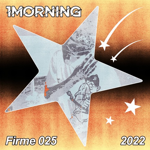 1MORNING FIRME MIX 025 2022