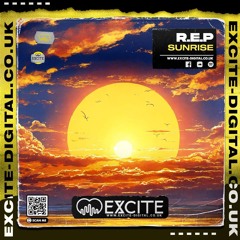 R.E.P - Sunrise *OUT ON EXCITE DIGITAL 21st JUNE*