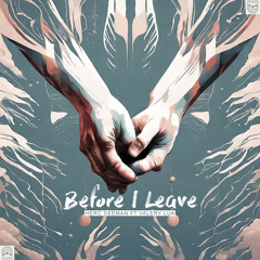 Before I Leave (Radio Edit) [feat. Valery Lua]