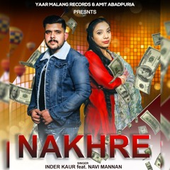Nakhre (feat. Navi Mannan)