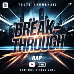 🔥🎧BreakThrough🎧🔥