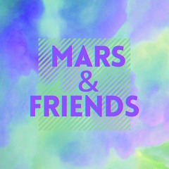 MARS&FRIENDS #4 w/ DJames