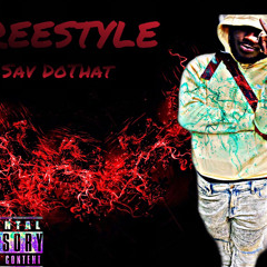 Freestyle - Sav DoThat