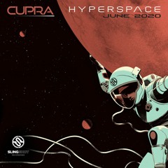 Cupra - Hyperspace Mix - June 2020