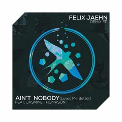 Felix Jeahn - Ain't Nobody (DJ Paul Edit)