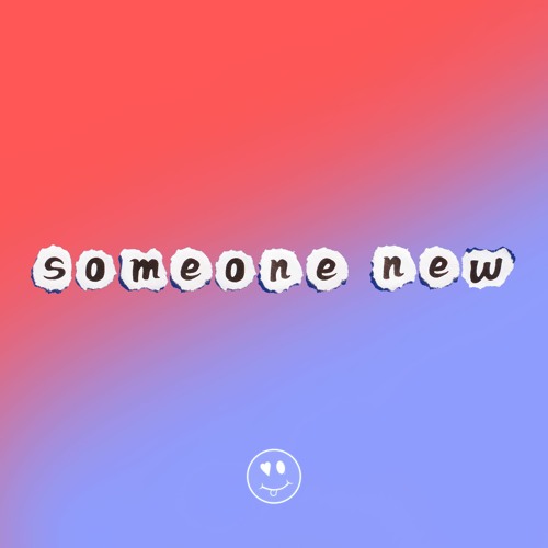 someone new (feat. melatonin boy)