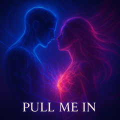 Pull Me In