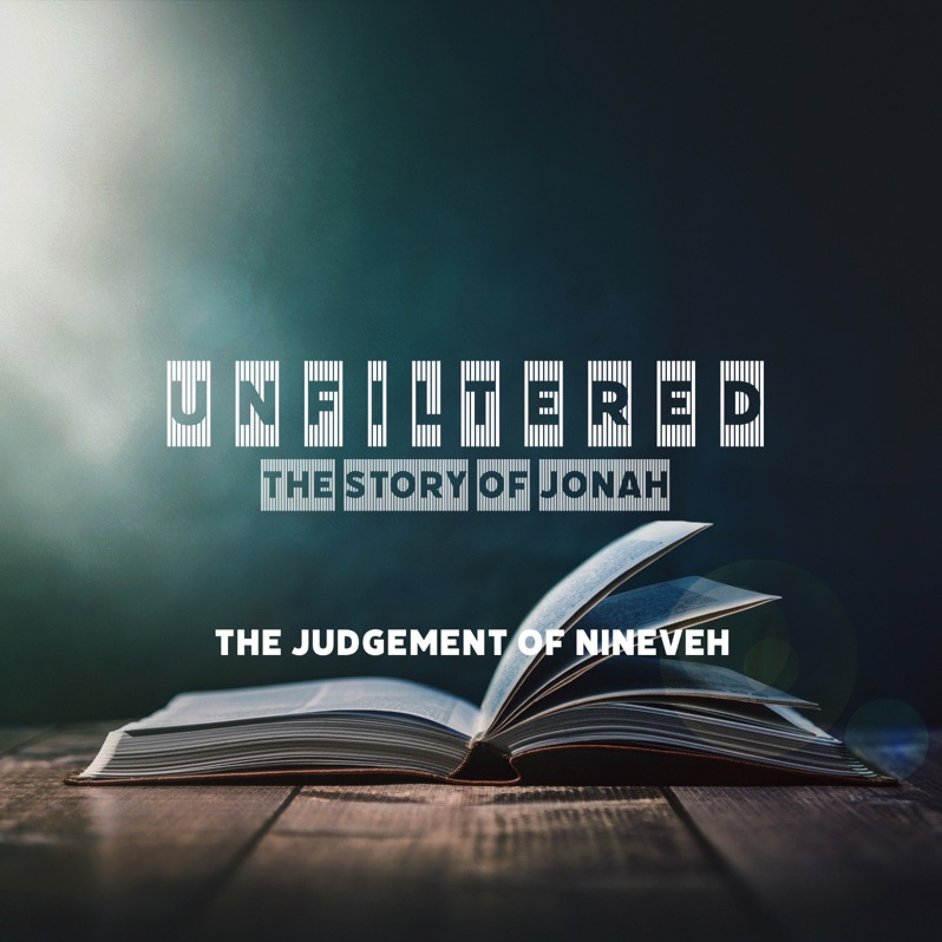 The Judgement Of Nineveh - Unfiltered - Austin episode artwork