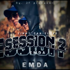 La Session 2 - Jimmy Daniel RD ( EMDA ) freestyle
