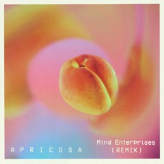 Apricosa (Mind Enterprises Remix)