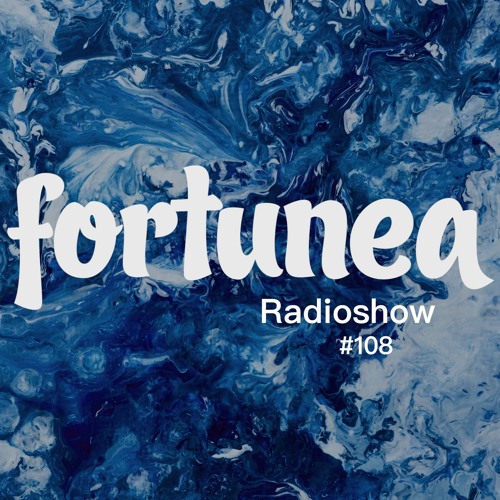 fortunea Radioshow #108 // hosted by Klaus Benedek 2023-04-05