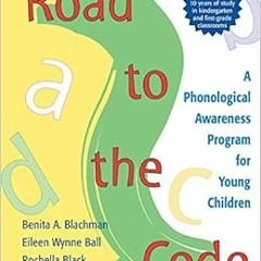 DOWNLOAD EBOOK 🖌️ Road to the Code: A Phonological Awareness Program for Young Child