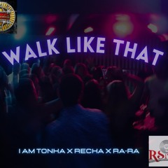 I Am Tonka ft Ra-Ra  WALK LIKE THAT prod. 80 Ape Beats