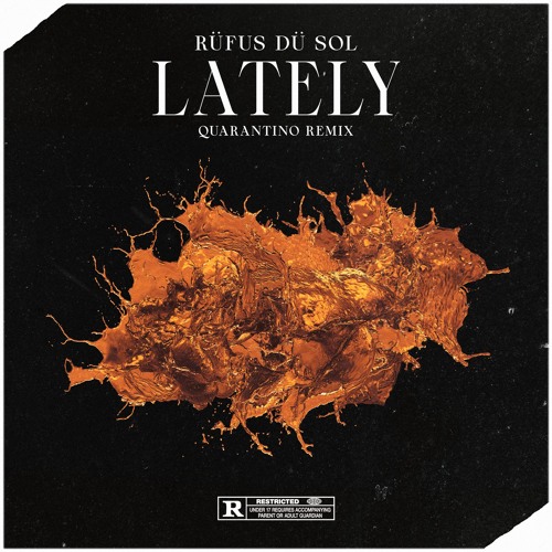 RÜFÜS DU SOL - Lately (Quarantino Remix) [Full Extended on Download Link]