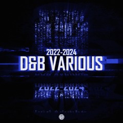 2022-2024 | Drum&Bass Various Unreleased