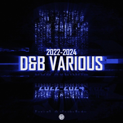 2022-2024 | Drum&Bass Various Unreleased