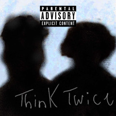 Think Twice (feat. Sir Knighten) (Prod. pis.i)