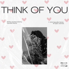 Spaceboi Marley - Think of you