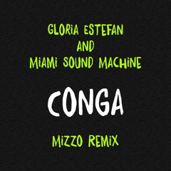 Conga (Mizzo Remix)