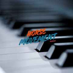 HORSE MOVEMENT