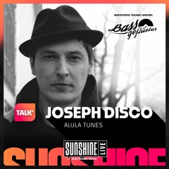 Joseph Disco (Alula Tunes) beim Bassgeflüster (SUNSHINE LIVE)