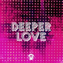 Deeper Love (Original Mix)