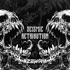 SEISMIC RETRIBUTION